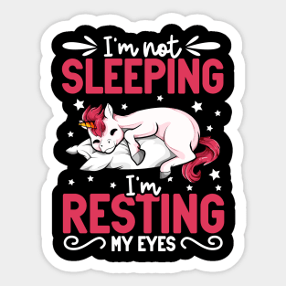 Unicorn - I'm not sleeping I'm resting my eyes Sticker